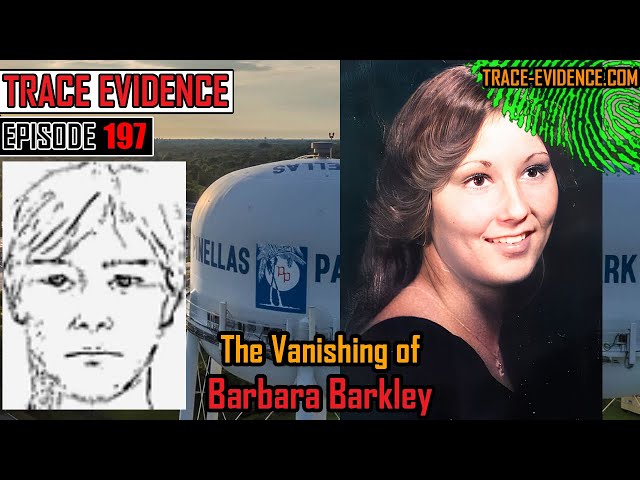 197 - The Vanishing of Barbara Barkley