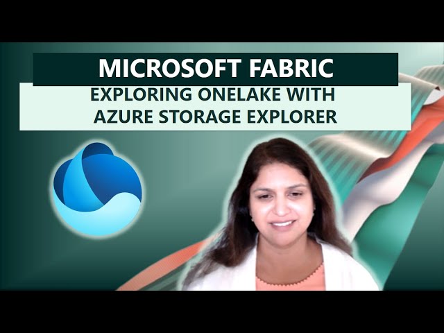 Exploring OneLake with Azure Storage Explorer