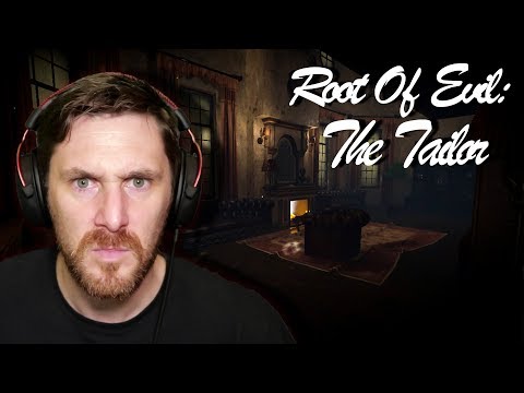 Root Of Evil- The Tailor