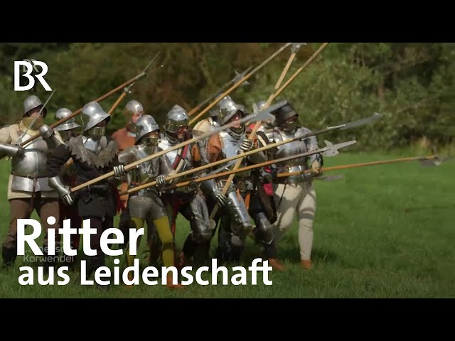 Freizeit-Ritter: In die Schlacht mit voller Rüstung | Zwischen Spessart und Karwendel | BR