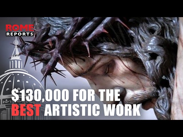Artists have a chance to win $130,000 and have work displayed in St. Peter's Basilica