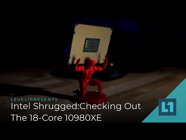 Intel Shrugged: Checking Out The 18-Core 10980XE