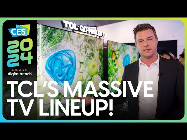 TCL’s 2024 TV Lineup Makes It a Fan Favorite | CES 2024