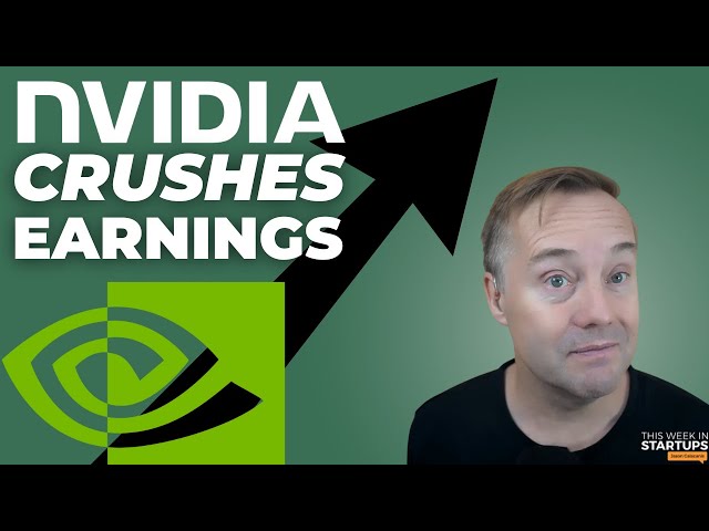 NEWS: Nvidia’s insane earnings beat, Arm’s IPO filing, and more! | E1797