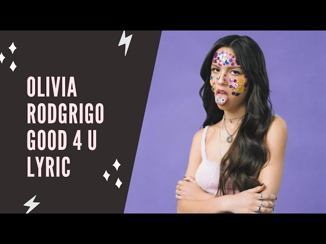 Olivia Rodrigo - Good 4 U (Lyric Edition)