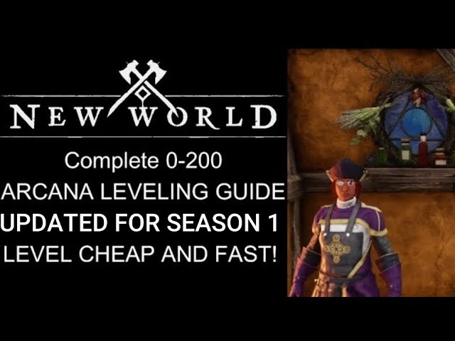 New World 0-200 Arcana Leveling Guide!! Updated for Season 1 2023! ! Cheapest and Fastest Leveling!