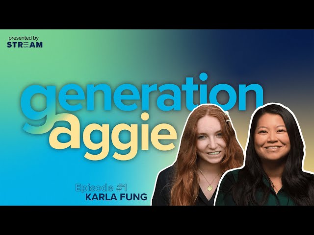 Karla Fung | Generation Aggie Episode 1