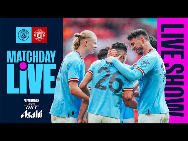🏆 FA CUP FINAL 🏆 | Manchester City v Man Utd | MatchDay Live