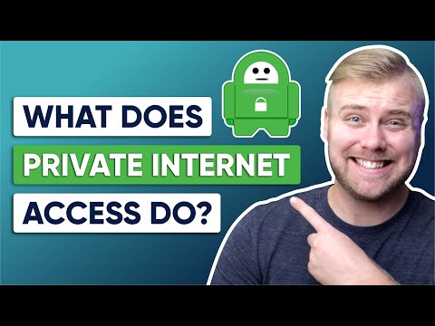 What Does Private Internet Access (PIA) Do?