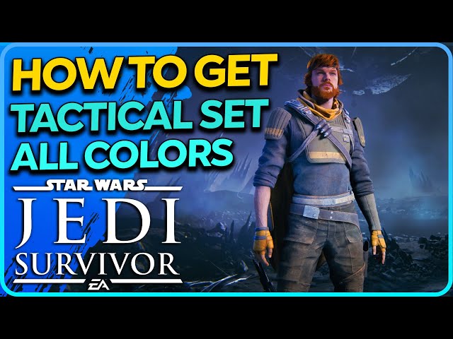 How to Get Tactical Set & All Colors Star Wars Jedi Survivor