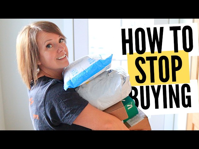 How to (ACTUALLY) Stop Buying: 4 Unconventional Tips