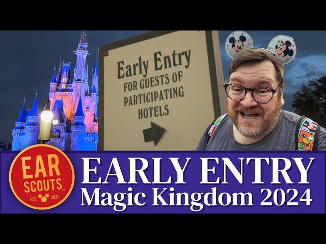2024 Early Entry Guide to Magic Kingdom at Walt Disney World