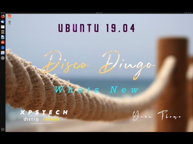 Whats New : Ubuntu 19.04 "Disco Dingo"