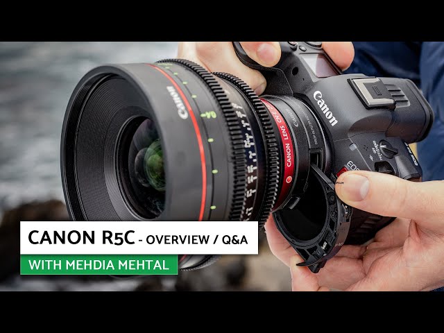 Canon R5c Overview / Q&A with Mehdia Mehtal