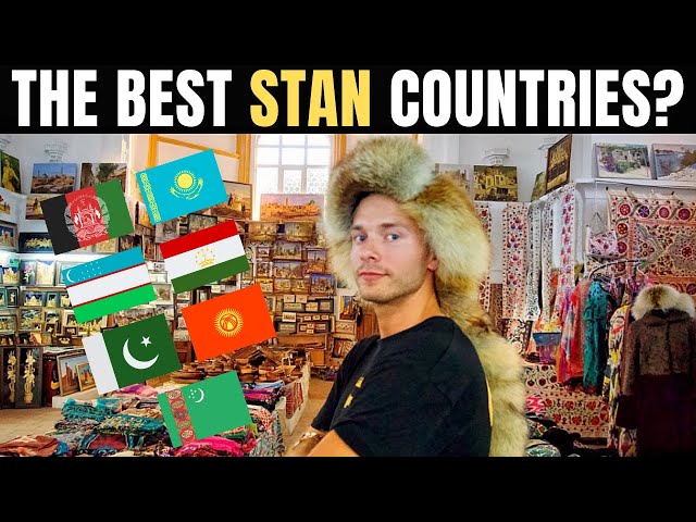 The Best STAN-COUNTRIES? (Afghanistan, Pakistan etc.)
