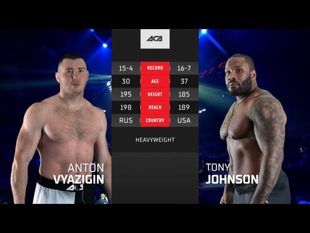 Антон Вязигин vs. Тони Джонсон | Anton Vyazigin vs. Tony Johnson | ACA 158