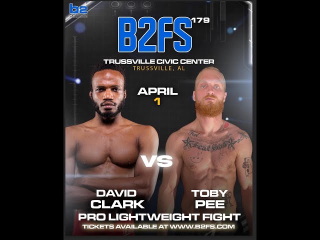 B2 Fighting Series 179 | Toby Pee vs David Clark 155 Pro