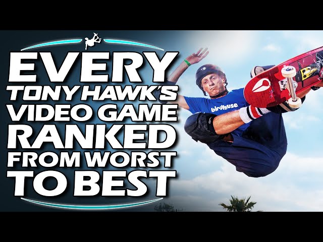 Every Tony Hawk Game Ranked From WORST To BEST