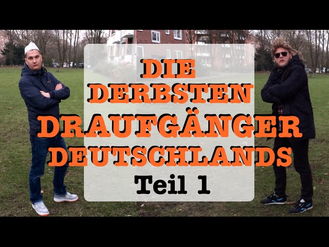 DdDD: Die derbsten Draufgänger Deutschlands ★ Teil 1