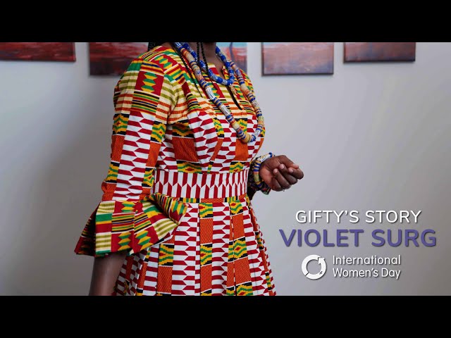 Gifty's Story: Violet Surg | International Women's Day