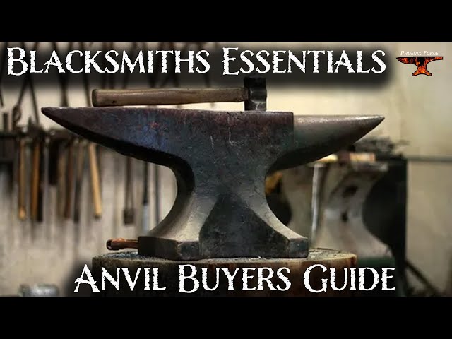 The Anvil Buyers Guide -Blacksmiths Essentials-