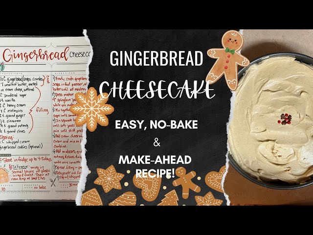 Gingerbread Cheesecake | Easy, No-Bake Recipe That Can Be Made Ahead Of Time