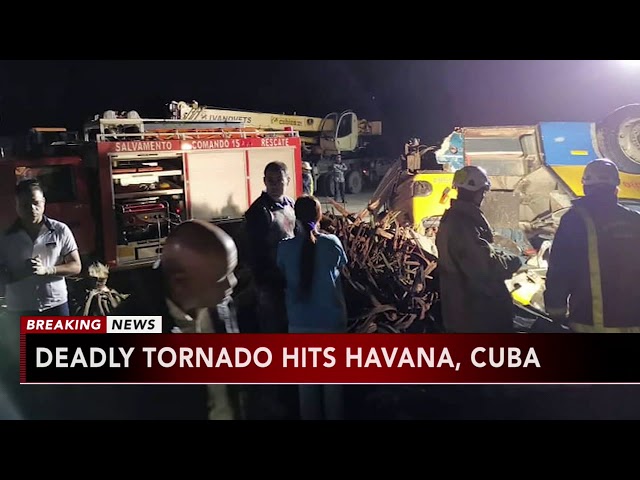 Deadly tornado hits Havana, Cuba