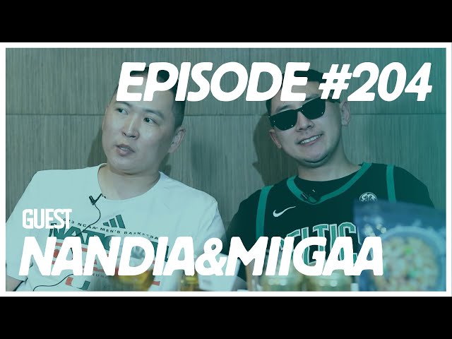 [VLOG] Baji & Yalalt - Episode 204 w/Nandia&Miigaa
