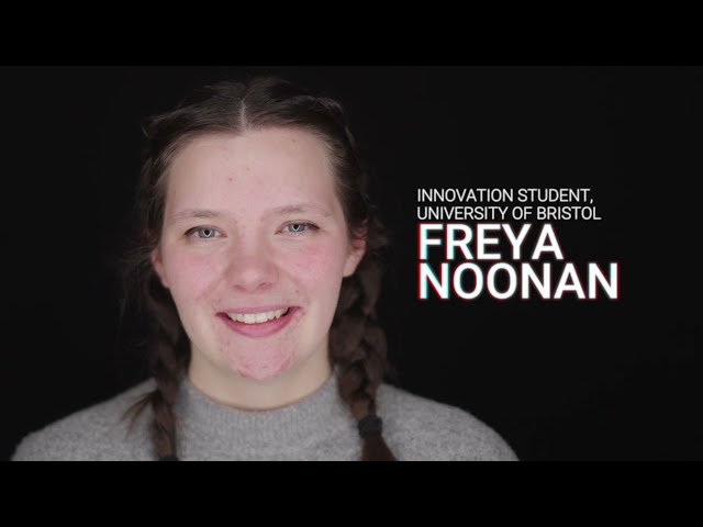 Freya Noonan, innovation student, University of Bristol
