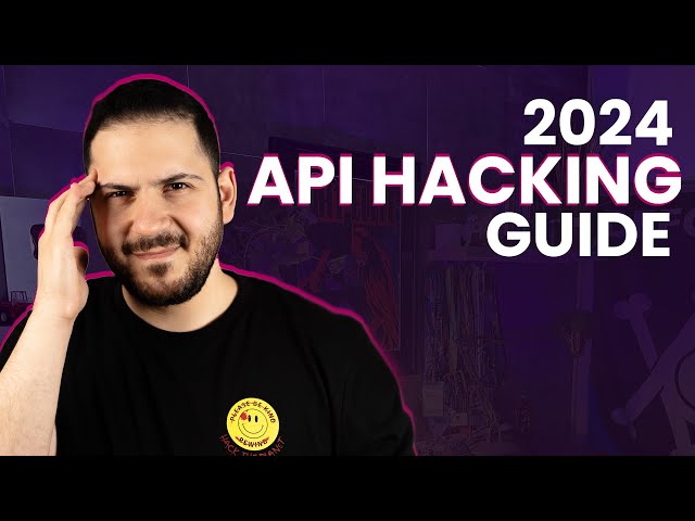 2024 Guide: Hacking APIs