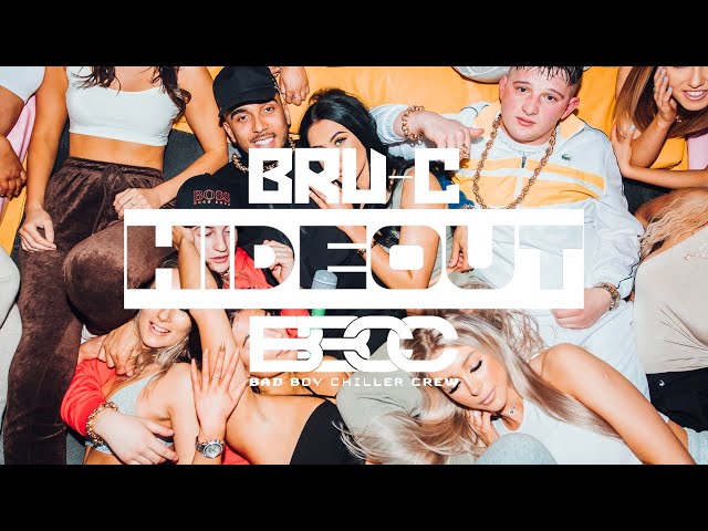 Bru-C, Bad Boy Chiller Crew - Hideout (Official Music Video)