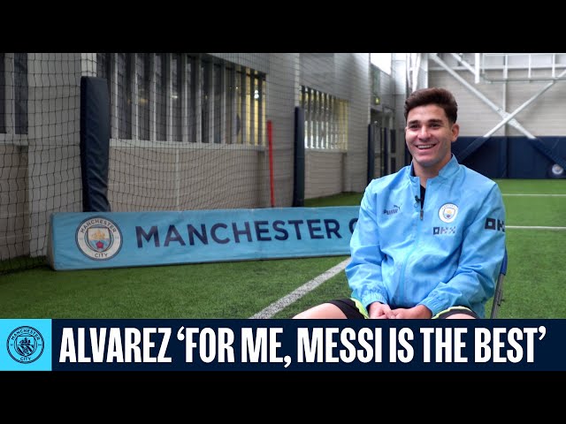 ALVAREZ: 'For me, Messi is always the best'
