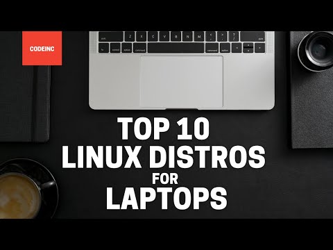 Top 10 Best Linux Distros For LAPTOPS in 2022