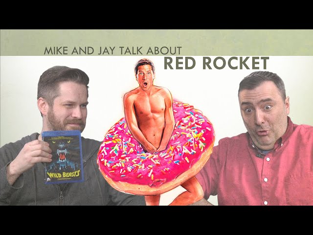 Mike and Jay Talk About Red Rocket