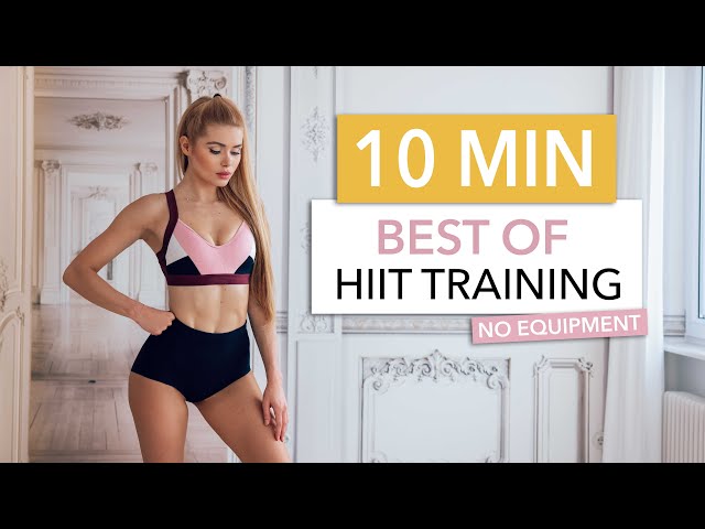 10 MIN BEST OF HIIT - a compilation of the best parts of my HIIT workouts - INTENSE I Pamela Reif