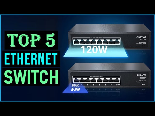 TOP 5: Best Ethernet Switch 2024