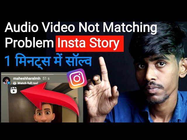 How To Solve Audio VIDEO not matching on instagram story | ig story instagram bug issue problem 2024