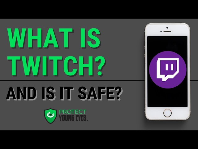 What Is Twitch, and Is It Safe?