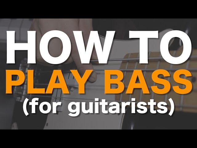 How to play bass (for guitarists)