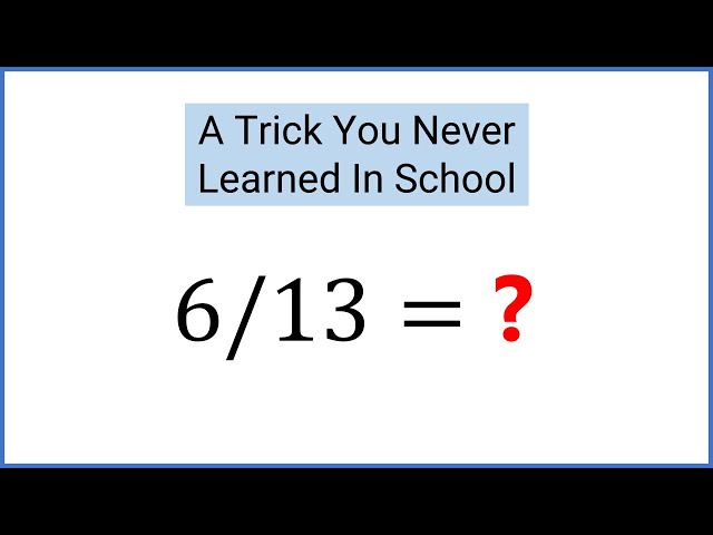 Incredible math secret - how to divide by 13 in your head