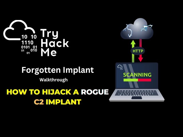Tryhackme Forgotten Implant Walkthrough | How to take over a rogue C2 Implant