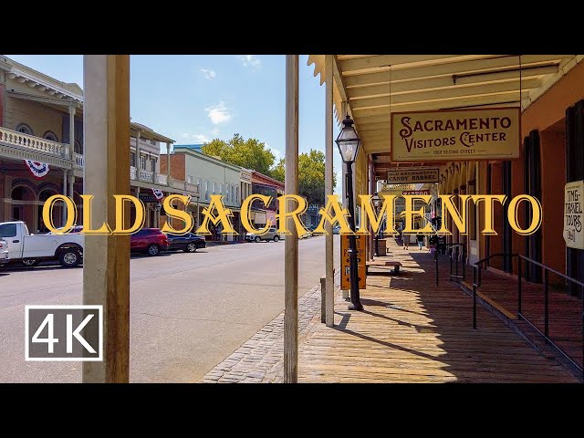 [4K] Old Sacramento - California