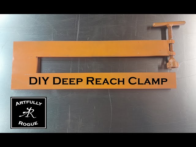 DIY Deep Reach Clamp - Easier than you might think.