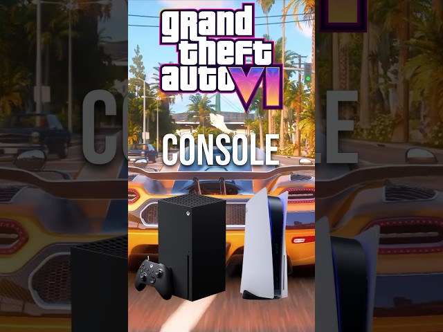 Which console should you buy for GTA 6?