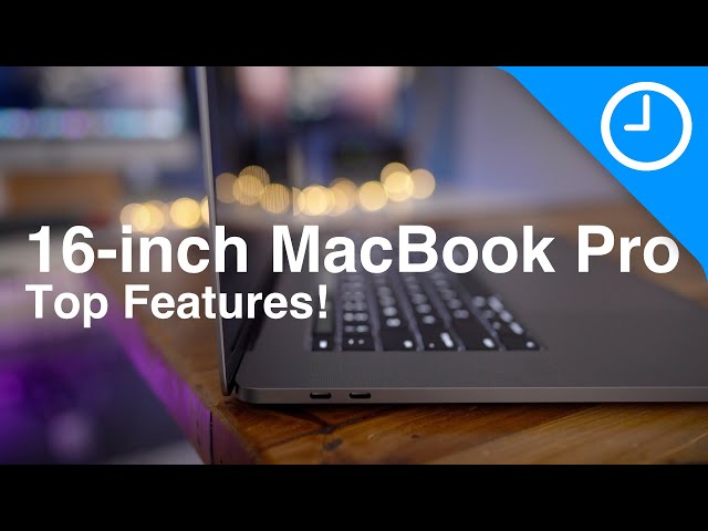 16-inch MacBook Pro Top Features!