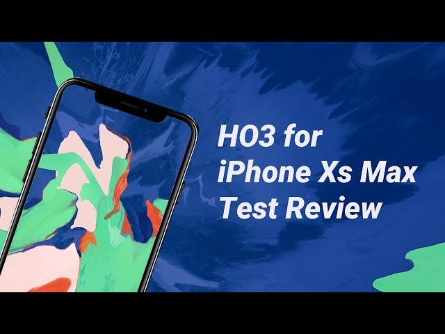 HO3 Screen for iPhone Xs Max | Test Review