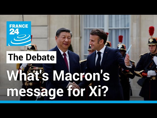 Red carpet diplomacy: What's Macron message for China's Xi? • FRANCE 24 English