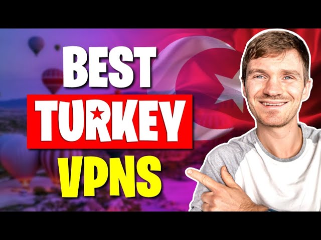 Best VPNs For Turkey: Which Ones Still Beat VPN Ban in 2024?