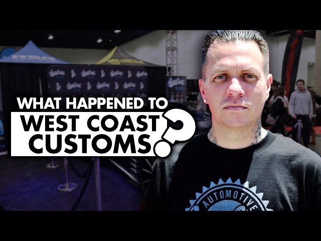 What happened to West Coast Customs?