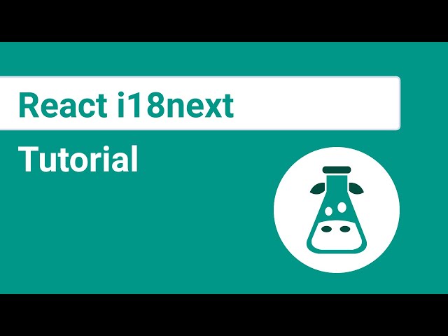 React i18next Tutorial | How To Localise Your React Application